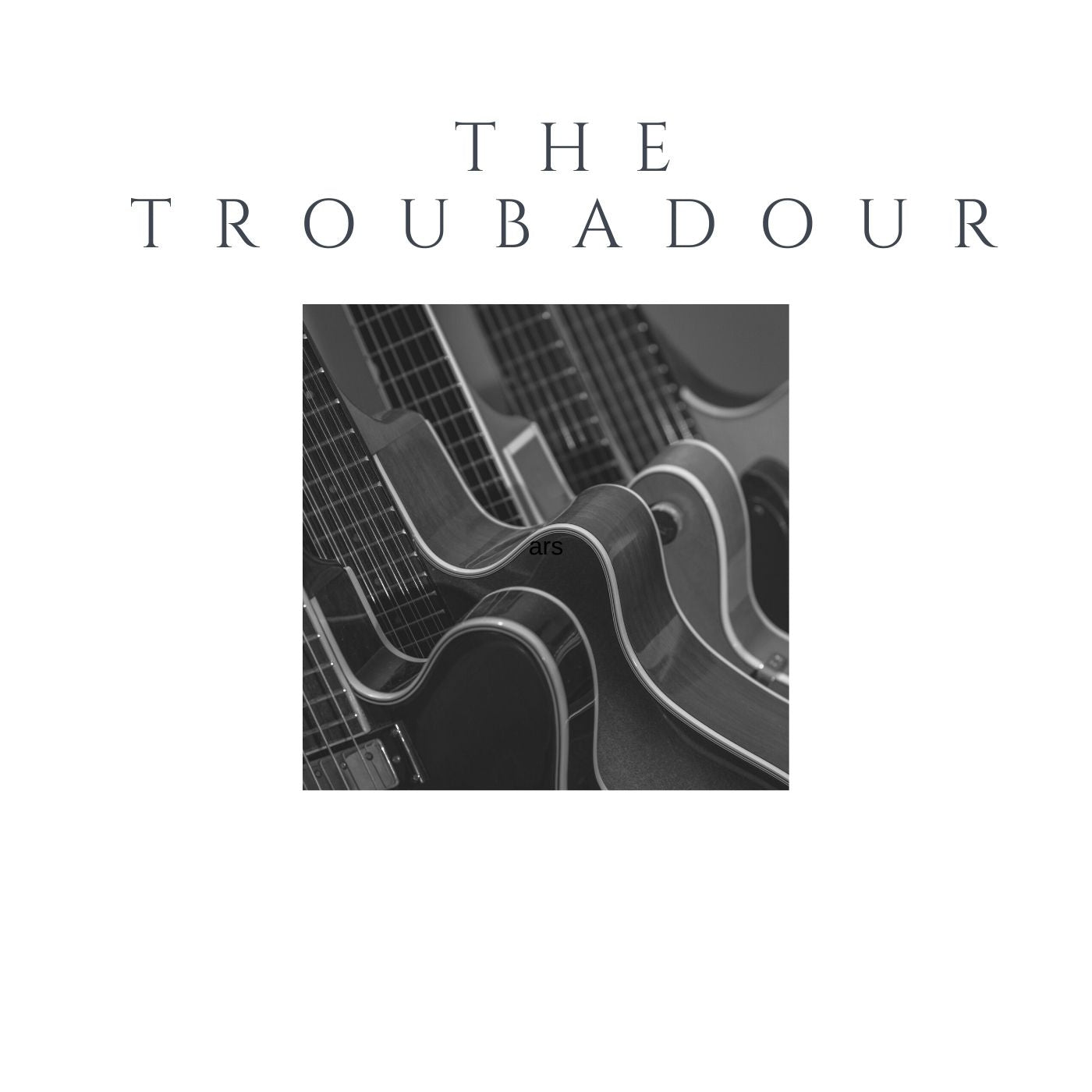 THE TROUBADOUR