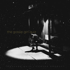 THE GOSSIP GIRL QUIZ